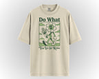 DO WHAT YOU LOVE TEE