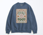 ITS ALL GOOD SWEATER