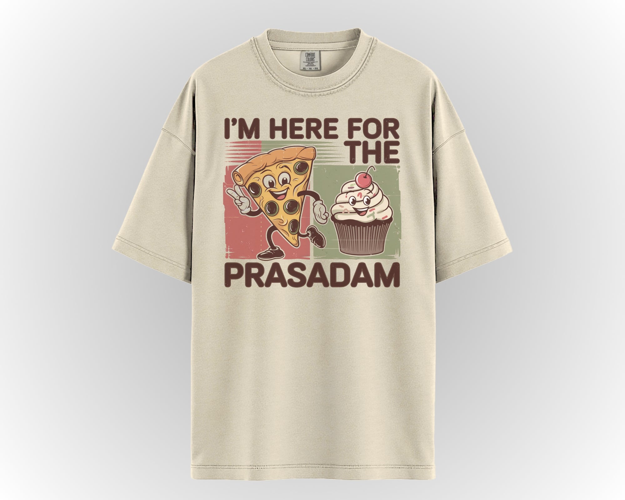 I'M HERE FOR THE PRASADAM TEE