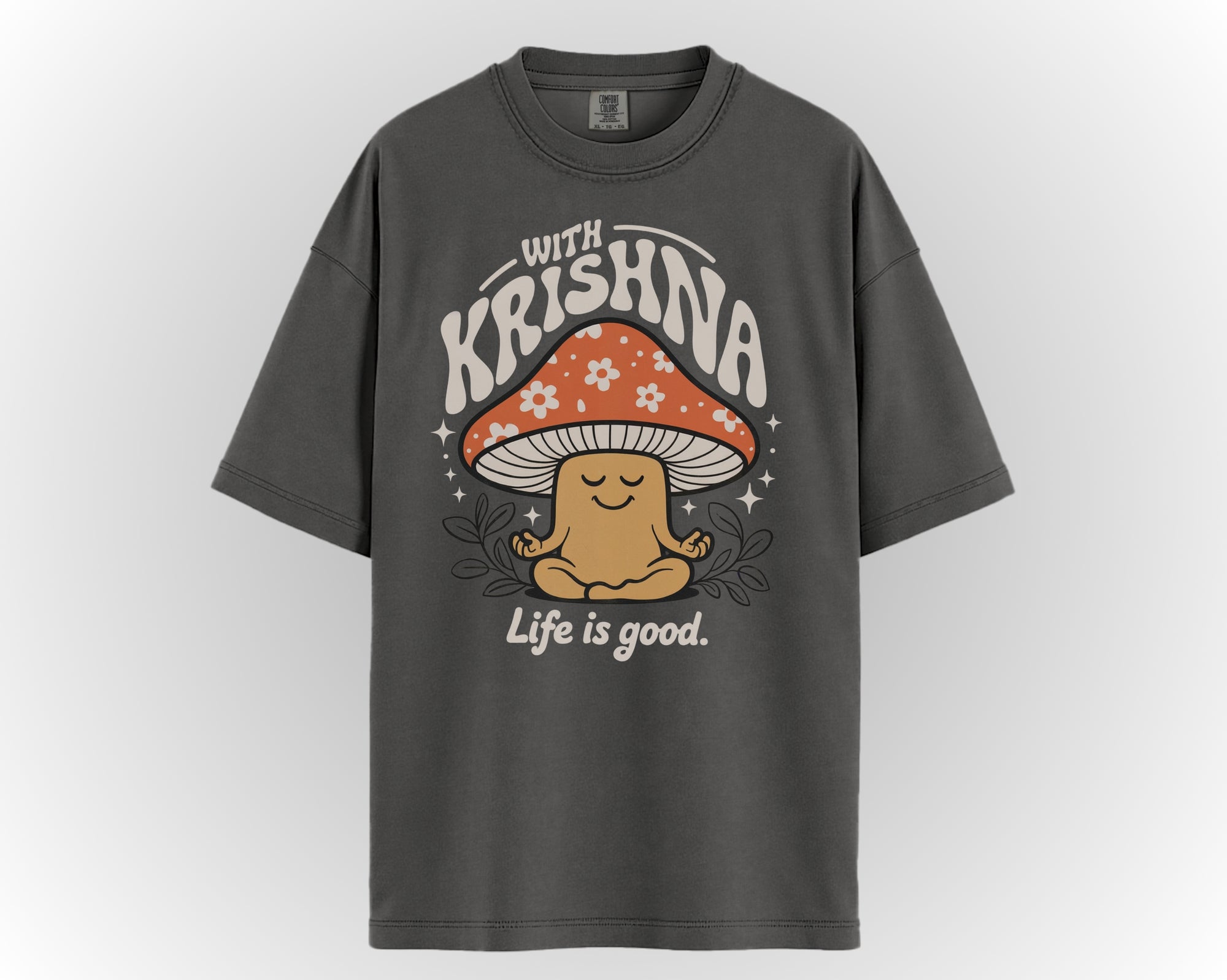 WITH KRISHNA LIFE IS GOOD T-SHIRT